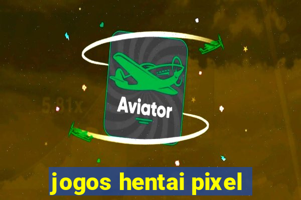 jogos hentai pixel